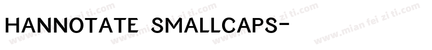hannotate smallcaps字体转换